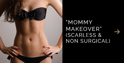 Mommy Makeover - Non Surgical